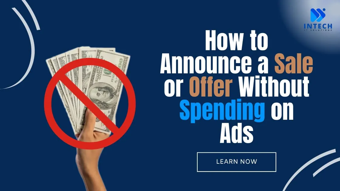 How to Announce a Sale or Offer Without Spending on Ads
